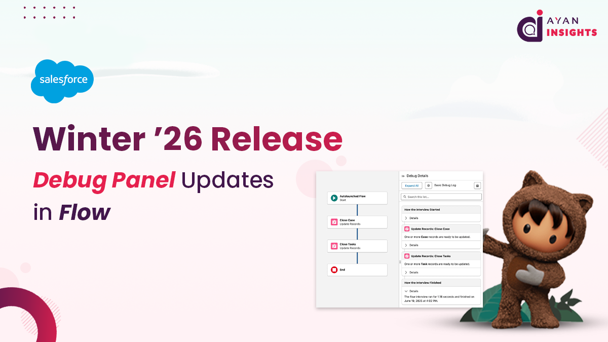 Salesforce Winter ’26 Release: Debug Panel Updates in Flow