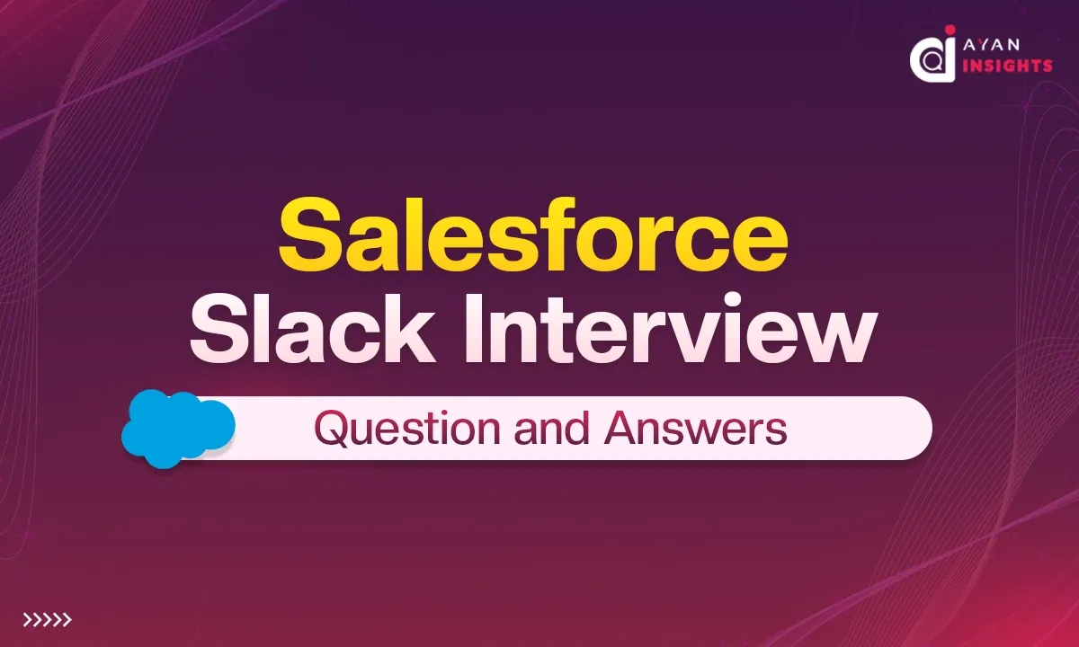 Top Salesforce Slack Interview Questions You Must Know in 2026