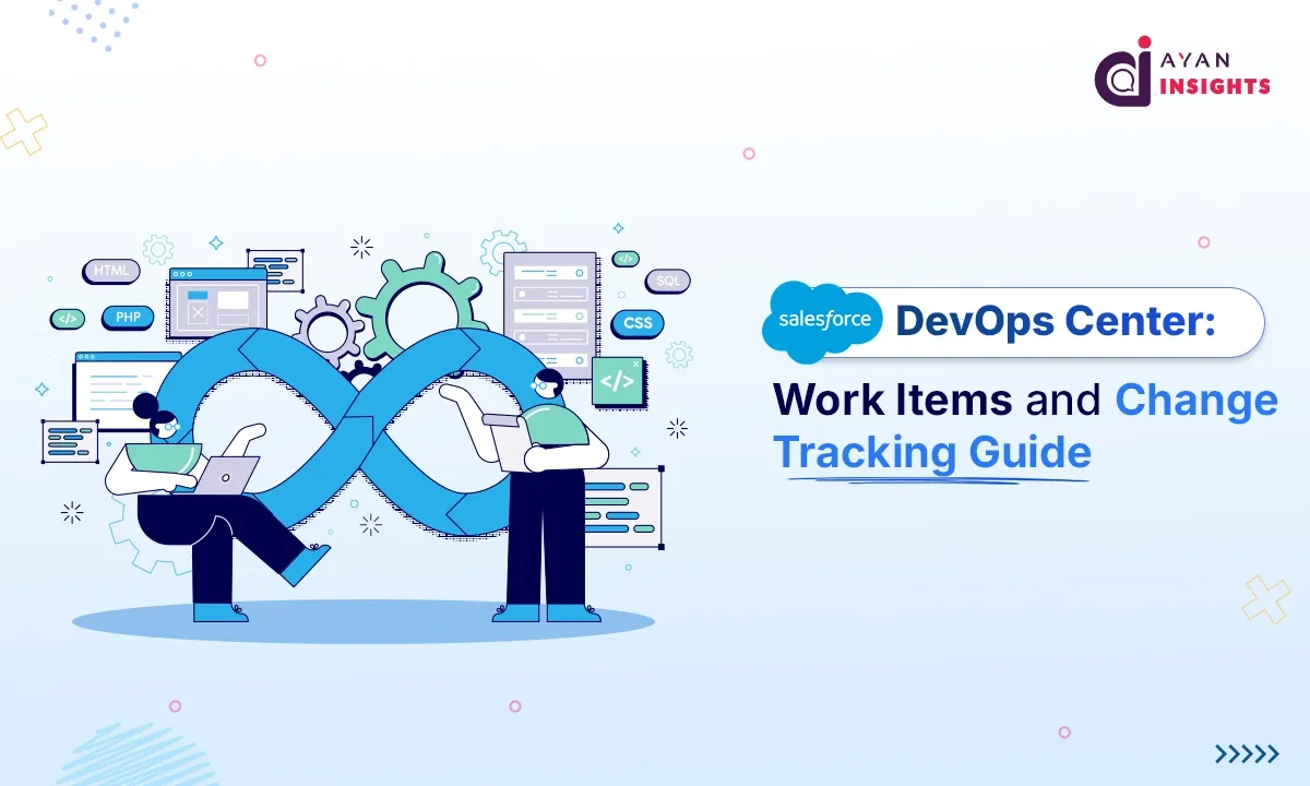 How to Manage Work Items and Change Tracking in Salesforce DevOps Center Guide