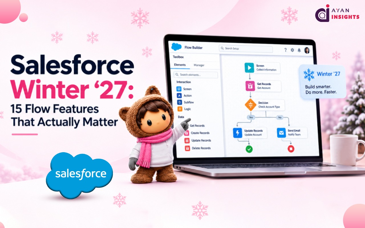 Salesforce Winter ’27: 15 Flow Features That Actually Matter